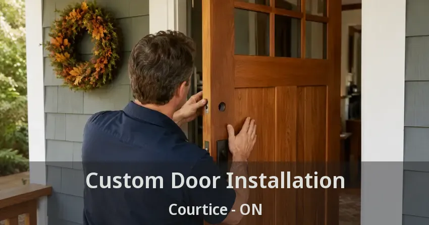 Custom Door Installation Courtice - ON